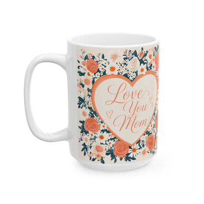 Wholesale Case of 12 – Love You Mom Floral Heart Coffee Mug  #2 (15 oz)